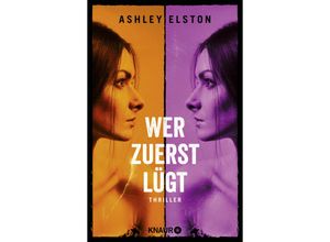 9783426529386 - Wer zuerst lügt - Ashley Elston Taschenbuch