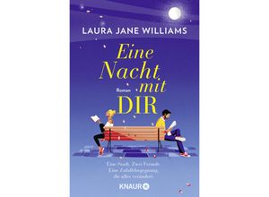 9783426529546 - Williams Laura Jane - GEBRAUCHT Eine Nacht mit dir Roman Eine Stadt Zwei Fremde Eine Zufallsbegegnung die alles verändert Romantischer Liebesroman mit britischem Humor - Preis vom 02102023 050404 h