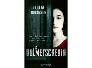 9783426529904 - Die Dolmetscherin - Ihre Übersetzung entscheidet über das Urteil - Brooke Robinson Taschenbuch