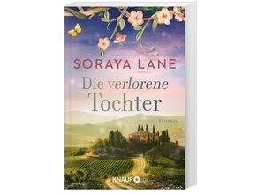 9783426530238 - Die verlorene Tochter   Die verlorenen Töchter Bd1 - Soraya Lane Taschenbuch