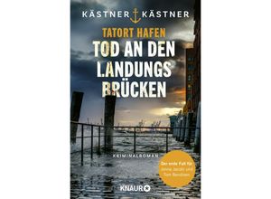 9783426530665 - Tatort Hafen - Tod an den Landungsbrücken   Wasserschutzpolizei Hamburg Bd1 - Kästner & Kästner Taschenbuch