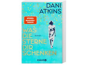 9783426530771 - Was die Sterne dir schenken - Dani Atkins Taschenbuch