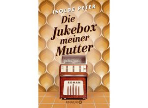 9783426530887 - Die Jukebox meiner Mutter - Isolde Peter Taschenbuch