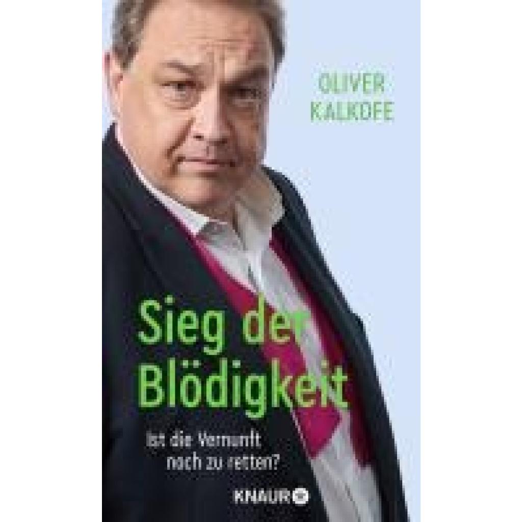 9783426560563 - Kalkofe Oliver Sieg der Blödigkeit