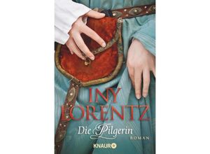 9783426633977 - Die Pilgerin - Iny Lorentz Taschenbuch