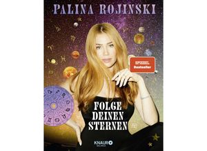 9783426676141 - Palina Rojinski - GEBRAUCHT Folge deinen Sternen Dein persönlicher Astro-Guide um dein volles Potenzial zu leben - Preis vom 08112023 060318 h