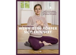 9783426676349 - Wenn dein Körper sich erinnert - Eva Weinmann Kartoniert (TB)