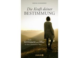 9783426791738 - Die Kraft deiner Bestimmung - Monika Schmiderer Taschenbuch