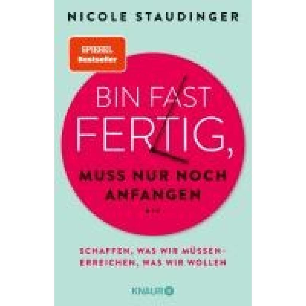 9783426791769 - Staudinger Nicole Bin fast fertig muss nur noch anfangen