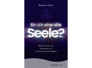 9783426879467 - Bin ich eine alte Seele? - Benjamin Maier Taschenbuch