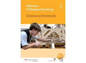 9783427007982 - Dähmlow Prüfungsvorbereitung Zimmerer   Zimmerin - Kurt Fortner Wolfgang Mattes Uwe Meyer Anton Weidner Manfred Zeller Kartoniert (TB)