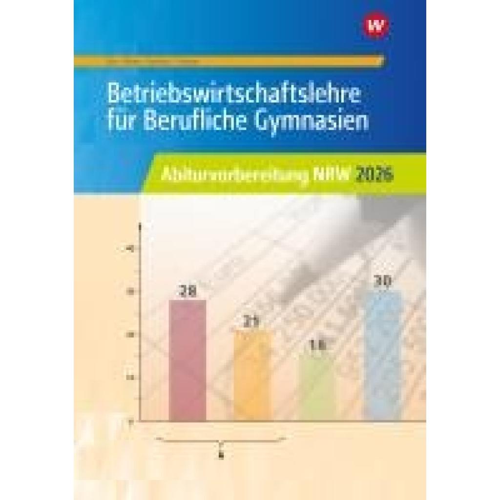 9783427020387 - Hahn Hans Betriebswirtschaftslehre für Berufliche Gymnasien Abiturvorbereitung NRW 2026 Arbeitsheft Nordrhein-Westfalen