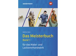 9783427021186 - Das Meisterbuch für Maler -innen und Lackierer -innen - Michael Bablick Gebunden