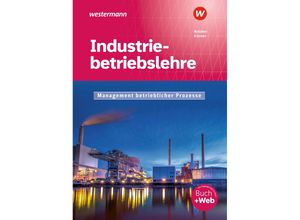 9783427051848 - Industriebetriebslehre - Management betrieblicher Prozesse m 1 Buch m 1 Online-Zugang - Peter Körner Rolf-Günther Nolden