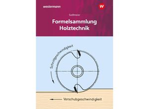 9783427081876 - Holztechnik Formelsammlung - Karl-Martin Sedlmeier Geheftet