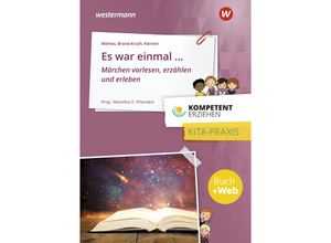 9783427127604 - Es war einmal  Märchen erzählen und erleben - Andrea Wilmes Dieter Brand-Kruth Rolf Peter Kleinen Kartoniert (TB)