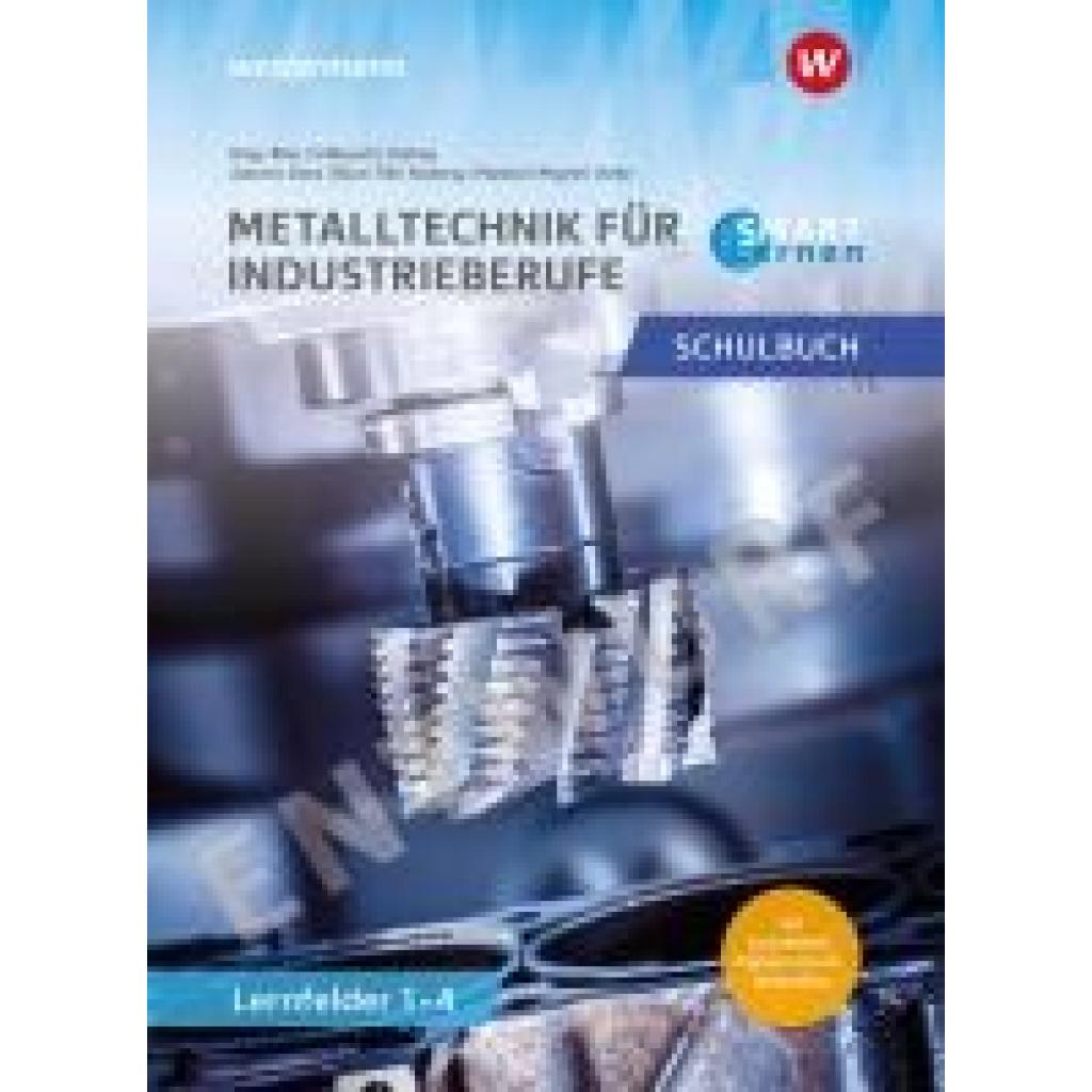 9783427162612 - Bünz Christian Metalltechnik für Industrieberufe Fachbuch Grundstufe Metall SMART Lernen
