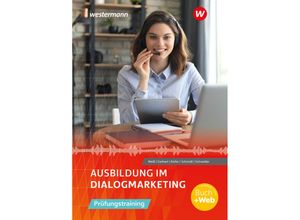 9783427230311 - Ausbildung im Dialogmarketing Prüfungstraining Schülerband - Philipp Schneider Joachim Weiß Tobias Kiefer Ariane Gerhart Mathias Schmidt Kartoniert (TB)