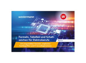 9783427231325 - Formeln Tabellen und Schaltzeichen für Elektroberufe mit umgestellten Formeln englischen Fachbegriffen und IT-Grundlagenwissen - Wolf Machon Kartoniert (TB)