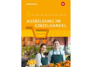 9783427311256 - Ausbildung im Einzelhandel 2 Ausbildungsjahr Schülerband - Udo Müller-Stefer Monika Nelles Jörn Menne Claudia Charfreitag Helge Meyer Christian Schmidt Andreas Blank Taschenbuch