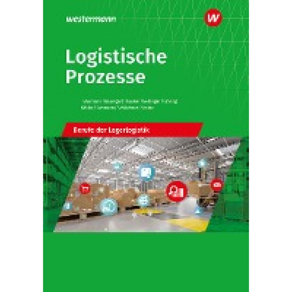 9783427315612 - Schliebner Inka Logistische Prozesse Berufe der Lagerlogistik Schülerband