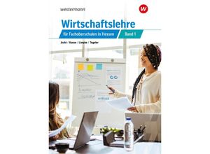 9783427324270 - Wirtschaftslehre für die Fachoberschulen in Hessen 1 Hessen - Peter Limpke Rainer Tegeler Marcel Kunze Hans Jecht Taschenbuch