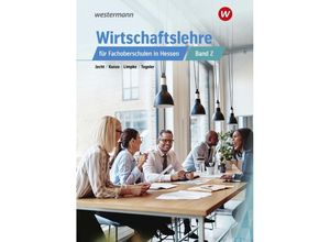 9783427324348 - Wirtschaftslehre für Fachoberschulen in Hessen - Marcel Kunze Rainer Tegeler Peter Limpke Hans Jecht Kartoniert (TB)