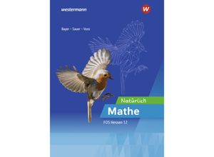 9783427485513 - Natürlich Mathe - Mathematik für die Fachoberschulen in Hessen - Michael Sauer Margrit Bayer Torge Voss Marc Roßner Kartoniert (TB)