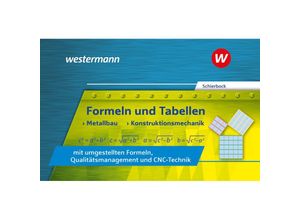 9783427550785 - Formeln und Tabellen - Metallbau Konstruktionsmechanik mit umgestellten Formeln Qualitätsmanagement und CNC-Technik Formelsammlung - Peter Schierbock Kartoniert (TB)