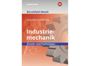 9783427554141 - Berufsfeld Metall - Industriemechanik - Walter Quadflieg Georg Pyzalla Klaus Hengesbach Stefan Lux Peter Hille Werner Schilke Detlef Müser Heinrich Weber Juergen Lehberger Kartoniert (TB)