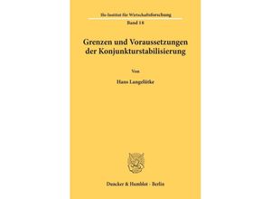 9783428008926 - Grenzen und Voraussetzungen der Konjunkturstabilisierung - Hans Langelütke Kartoniert (TB)