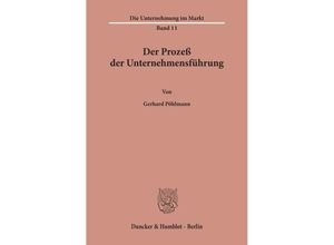 9783428011698 - Der Prozeß der Unternehmensführung - Gerhard Pöhlmann Kartoniert (TB)