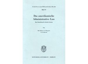 9783428012404 - Das amerikanische Administrative Law - Robert A Riegert Kartoniert (TB)