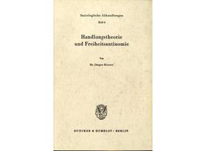 9783428012459 - Handlungstheorie und Freiheitsantinomie - Jürgen Ritsert Kartoniert (TB)