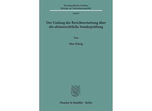 9783428020058 - Der Umfang der Berichterstattung über die aktienrechtliche Sonderprüfung - Max König Kartoniert (TB)