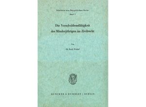 9783428022441 - Die Verschuldungsfähigkeit des Minderjährigen im Zivilrecht - Erich Waibel Kartoniert (TB)