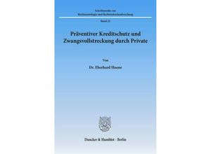 9783428024988 - Präventiver Kreditschutz und Zwangsvollstreckung durch Private - Eberhard Hoene Kartoniert (TB)