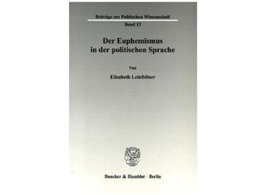 9783428025367 - Der Euphemismus in der politischen Sprache - Elisabeth Leinfellner Kartoniert (TB)