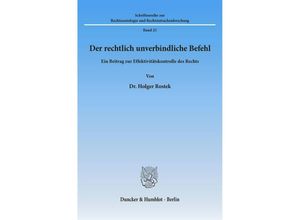 9783428025855 - Der rechtlich unverbindliche Befehl - Holger Rostek Kartoniert (TB)