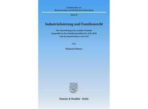 9783428031023 - Industrialisierung und Familienrecht - Heinrich Dörner Kartoniert (TB)