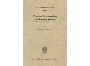 9783428031108 - Probleme der Anwendung multilateraler Verträge - Albert Bleckmann Kartoniert (TB)