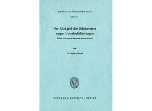 9783428031511 - Der Rückgriff des Scheinvaters wegen Unterhaltsleistungen - Siegfried Engel Kartoniert (TB)