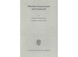 9783428033782 - Schriften des Vereins für Socialpolitik   75 III   Öffentliche Finanzwirtschaft und Verteilung III Kartoniert (TB)