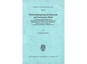 9783428034031 - Territoritalitätsprinzip im Patentrecht und Gemeinsamer Markt - Jürgen Andermann Kartoniert (TB)