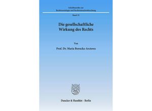 9783428034888 - Die gesellschaftliche Wirkung des Rechts - Maria Borucka-Arctowa Kartoniert (TB)