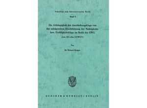 9783428036110 - Die Abhängigkeit der Amtshaftungsklage von der erfolgreichen Durchführung der Nichtigkeits- bzw Untätigkeitsklage im Recht der EWG (Art 215 Abs 2 EWGV) - Helmut Krüger Kartoniert (TB)