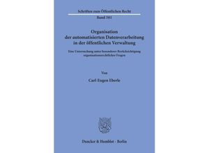 9783428036837 - Organisation der automatisierten Datenverarbeitung in der öffentlichen Verwaltung - Carl-Eugen Eberle Kartoniert (TB)