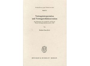 9783428037391 - Vertragsinterpretation und Vertragsrechtskonvention - Heribert Franz Köck Kartoniert (TB)