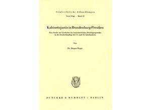 9783428037537 - Kabinettsjustiz in Brandenburg-Preußen - Jürgen Regge Kartoniert (TB)