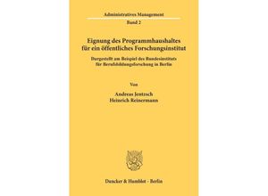 9783428042821 - Eignung des Programmhaushaltes für ein öffentliches Forschungsinstitut dargestellt am Beispiel des Bundesinstituts für Berufsbildungsforschung in Berlin - Andreas Jentzsch Heinrich Reinermann Kartoniert (TB)